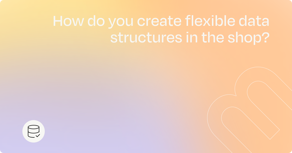 How to Use Shopify Metafields and Metaobjects Effectively